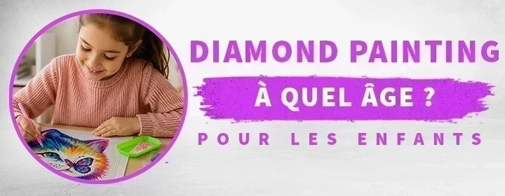 Diamond painting pour enfant : à partir de quel âge commencer ?